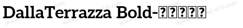 DallaTerrazza Bold字体转换